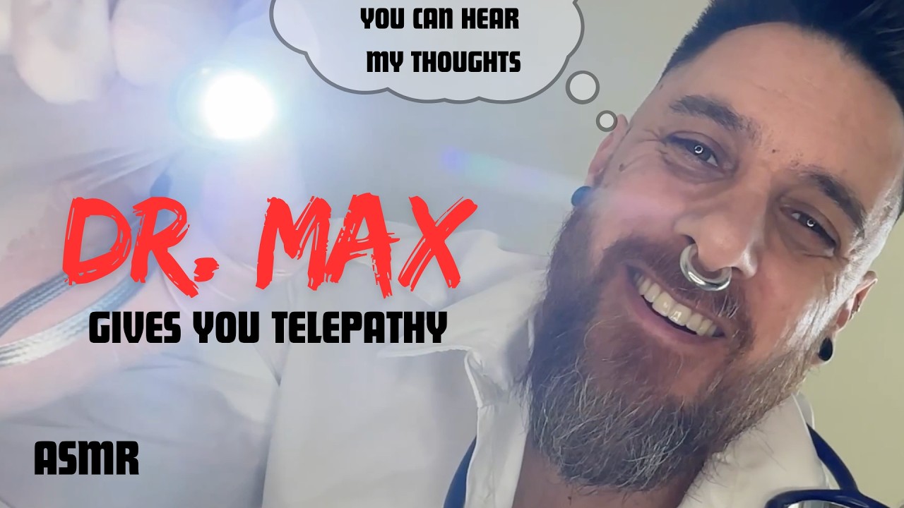 ASMR - Part 1 - Doc Gives you Telepathy (You Can Hear My Thoughts)