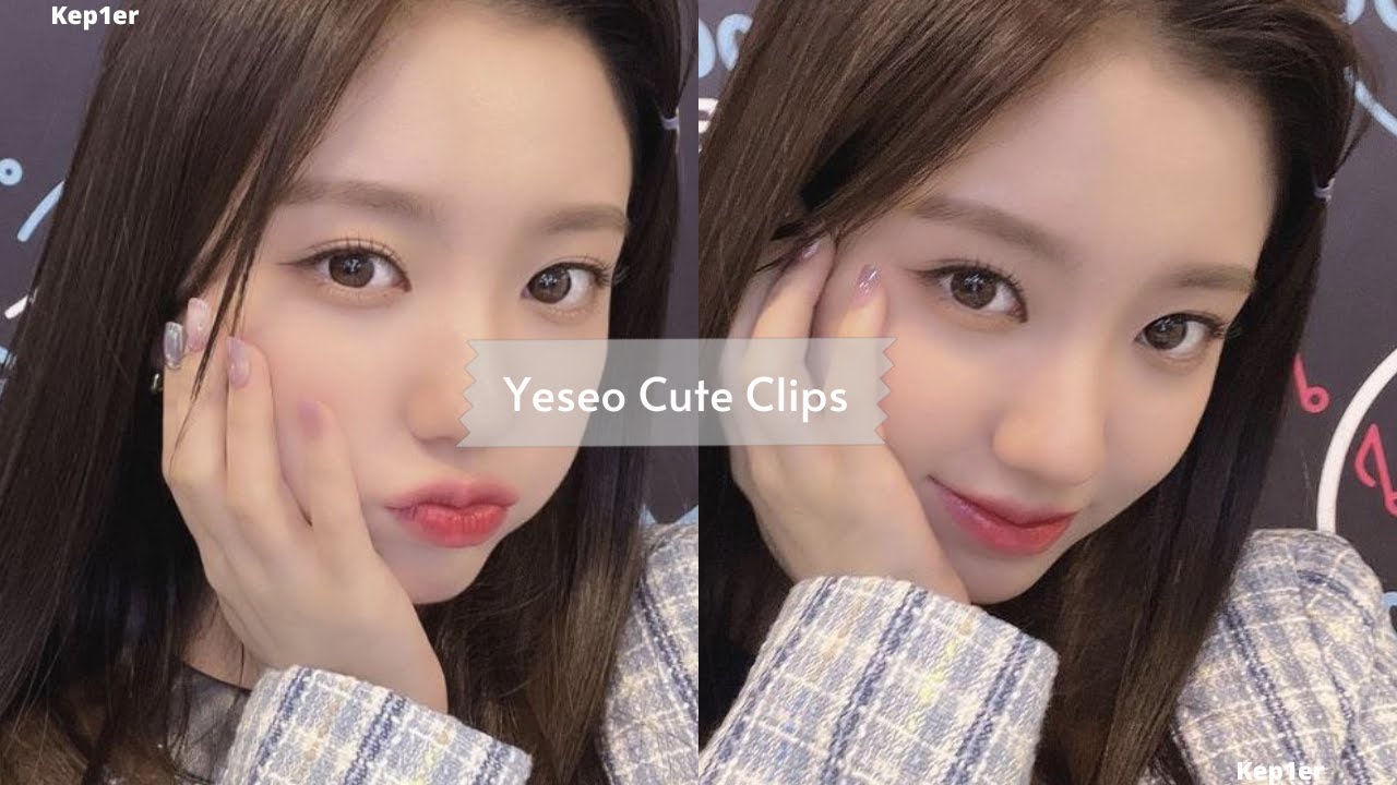Yeseo Kep1er Cute Editing Clips