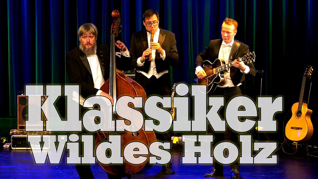 Wildes Holz - Klassiker - live
