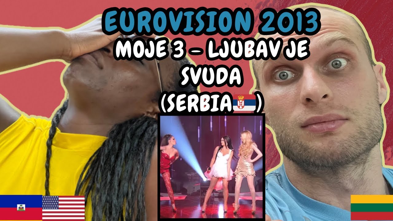 REACTION TO Moje 3 - Ljubav Je Svuda (Serbia 🇷🇸 Eurovision 2013) | FIRST TIME LISTENING TO MOJE 3