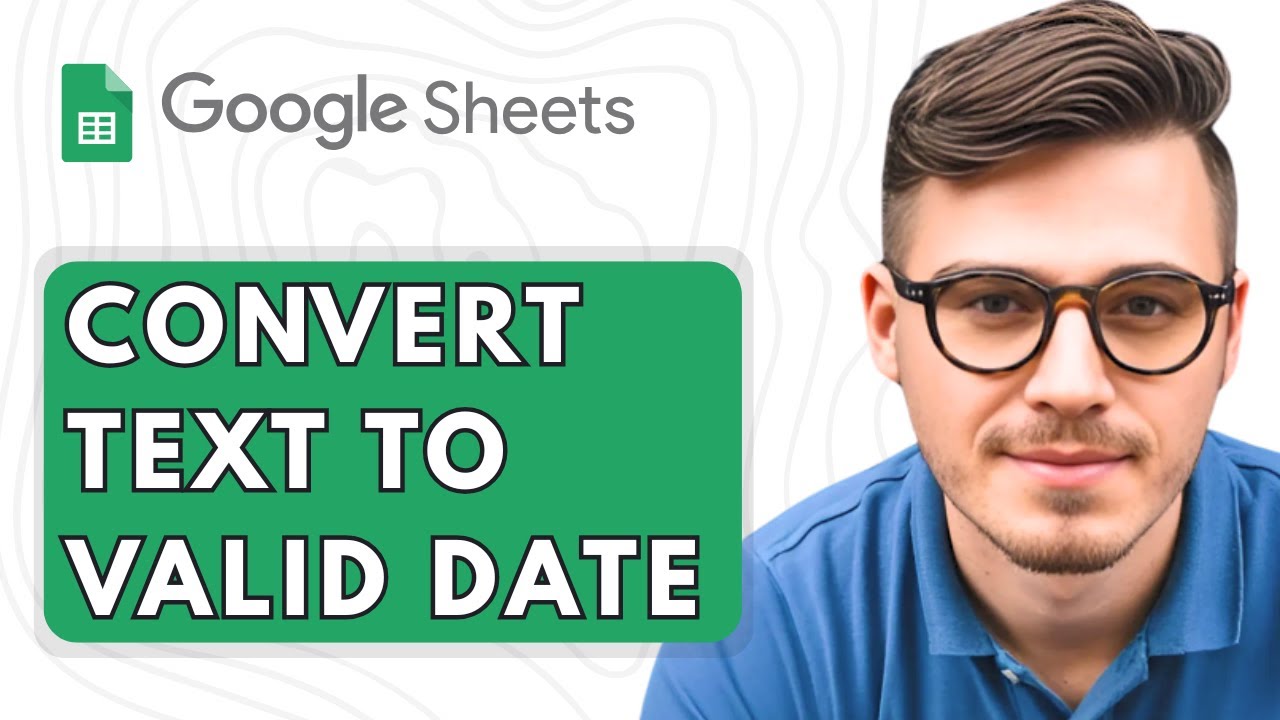How to Convert Text to Valid Date in Google Sheets [2025 Guide]