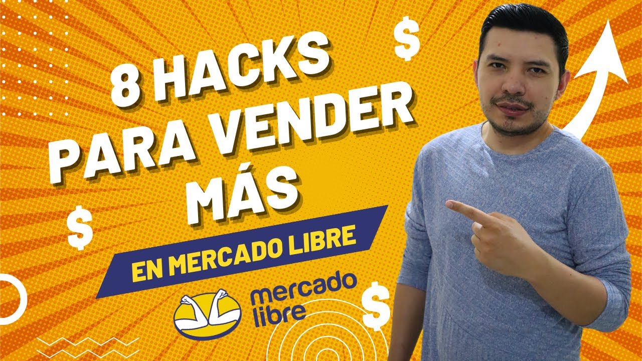 ✅ 8 Tips para vender más en Mercado Libre ✅