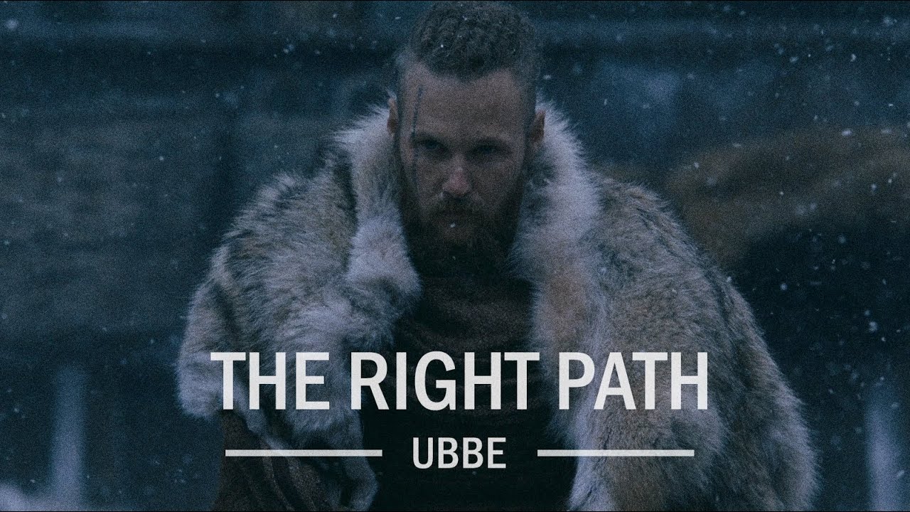 (Vikings) Ubbe || The Right Path