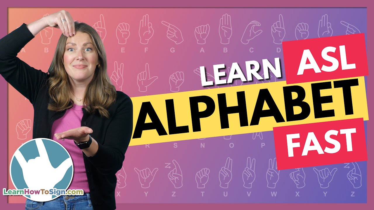 Learn the ASL Alphabet Fast | American Sign Language ABCs