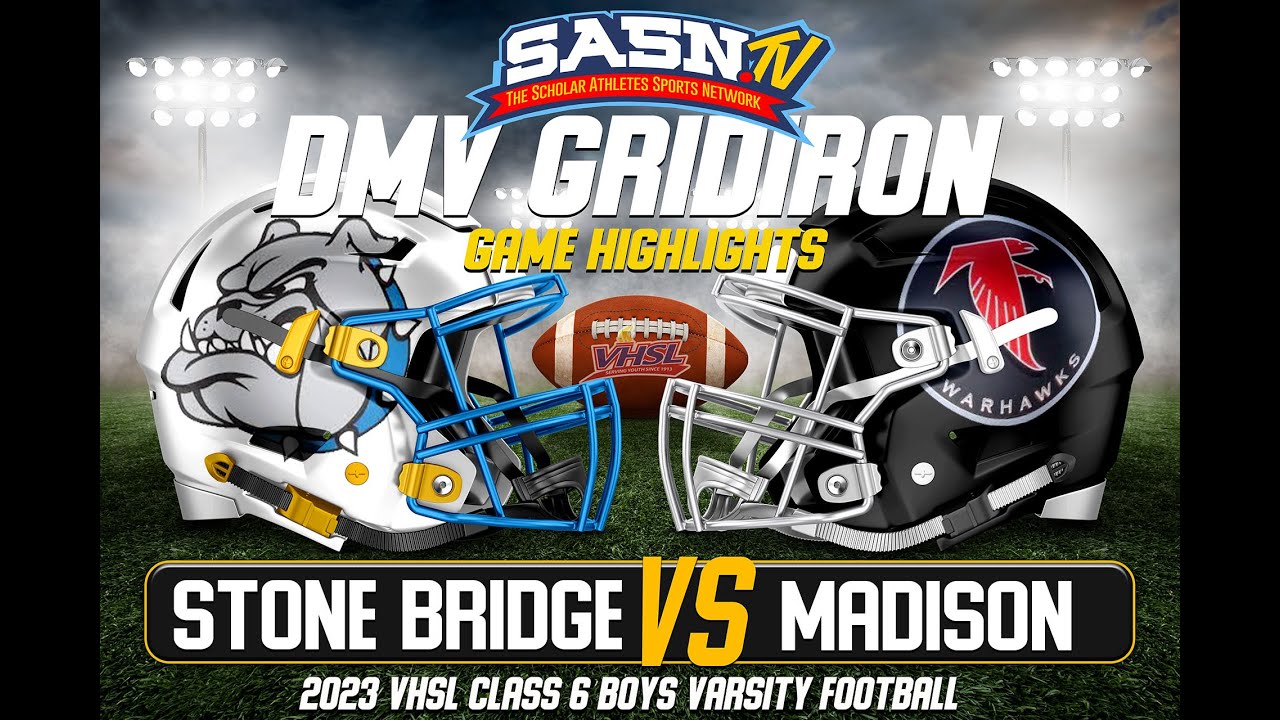 DMV Gridiron Madison Vs Stone Bridge Game Highlights