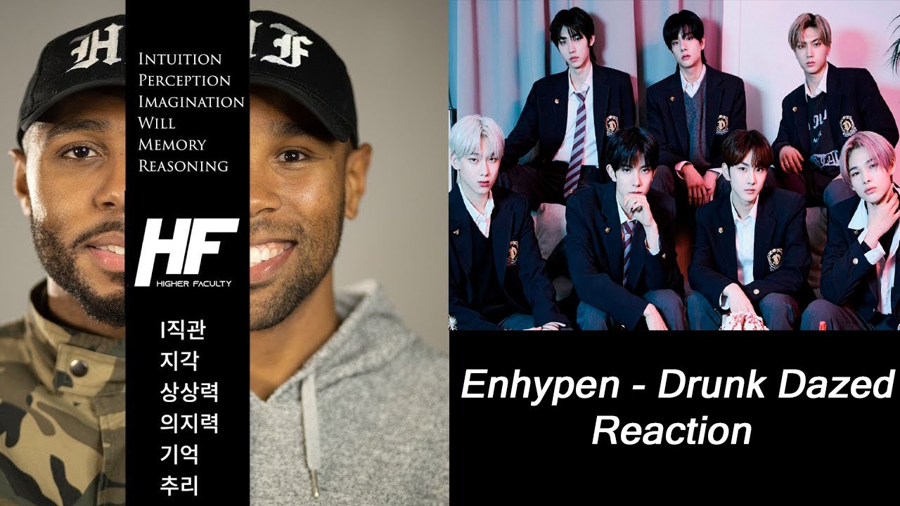 Enhypen - Drunk Dazed Reaction Higher Faculty ( kpop )
