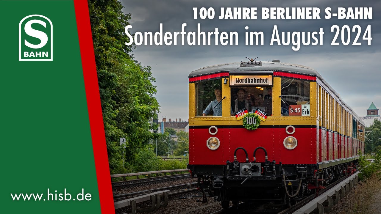 100 Jahre Berliner S-Bahn - Sonderfahrten im August