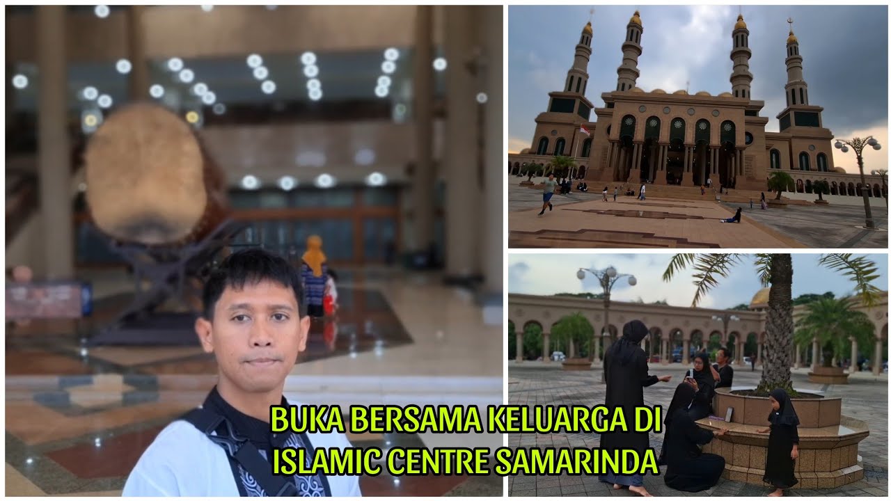 BUKA BERSAMA KELUARGA DI ISLAMIC CENTRE SAMARINDA