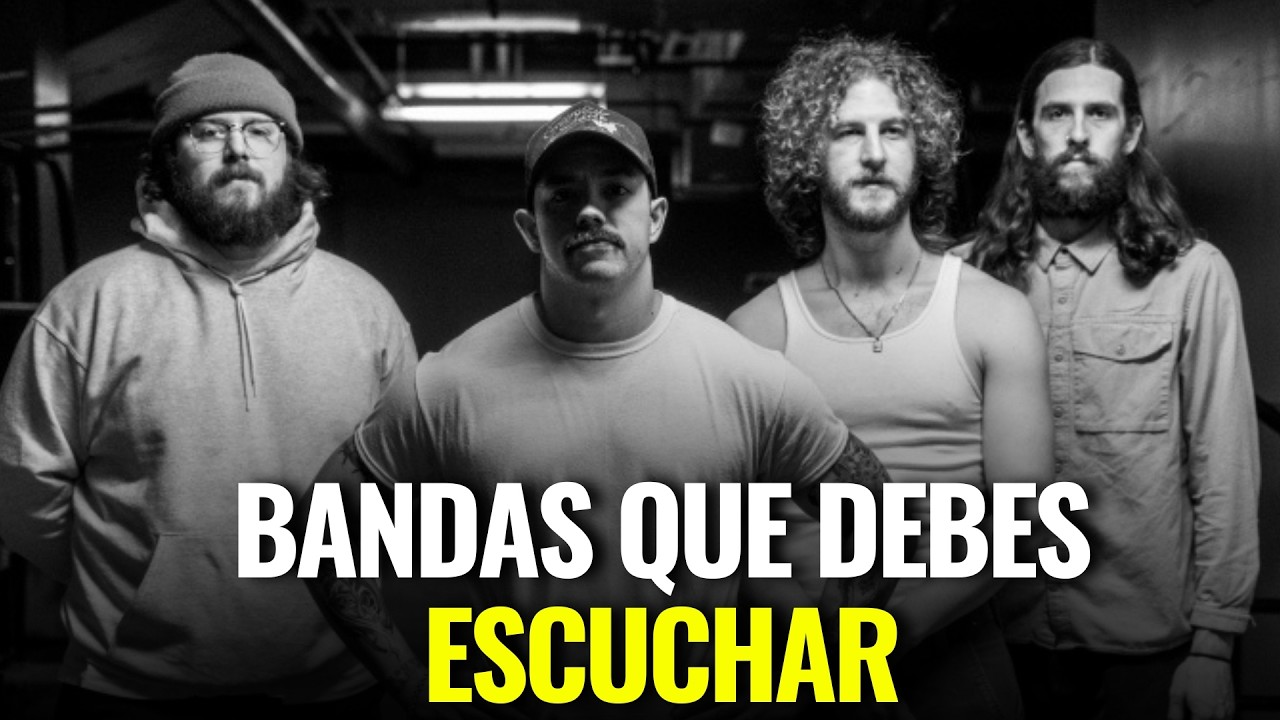 BANDAS QUE DEBES ESCUCHAR YA!