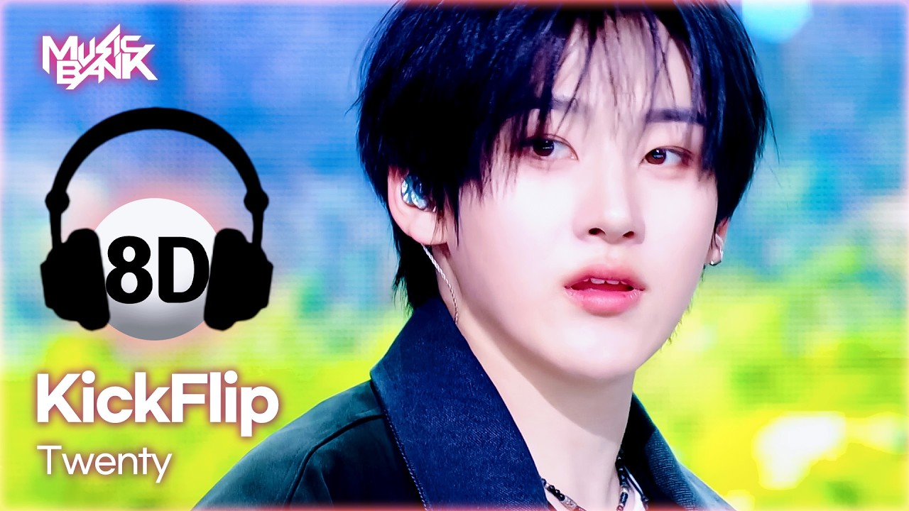 [🔊8D Bank] KickFlip (킥플립) - Twenty | KBS WORLD TV 260313