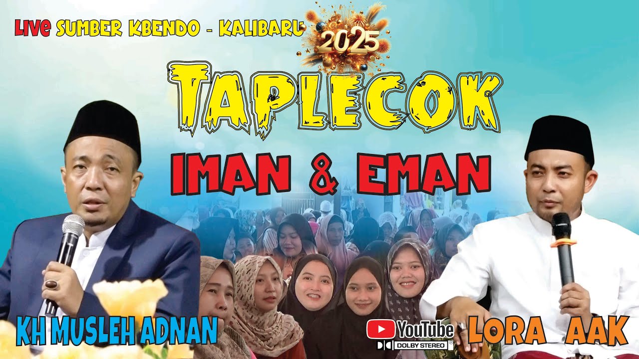 TAPLECOK IMAN & EMAN || LORA AAK [ PUTRA KH MUSLEH ADNAN ]