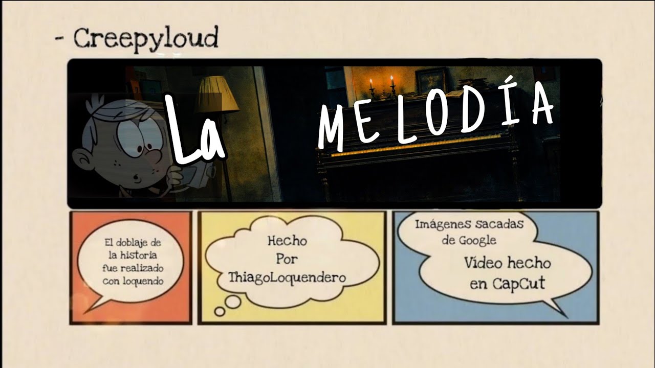 Creepyloud - La melodía. 🎹