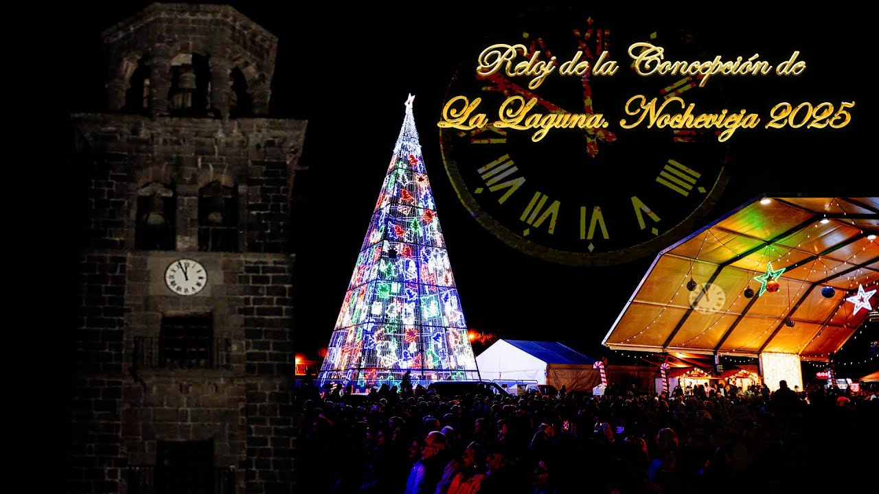 Reloj de la Concepción de La Laguna. Nochevieja 2025