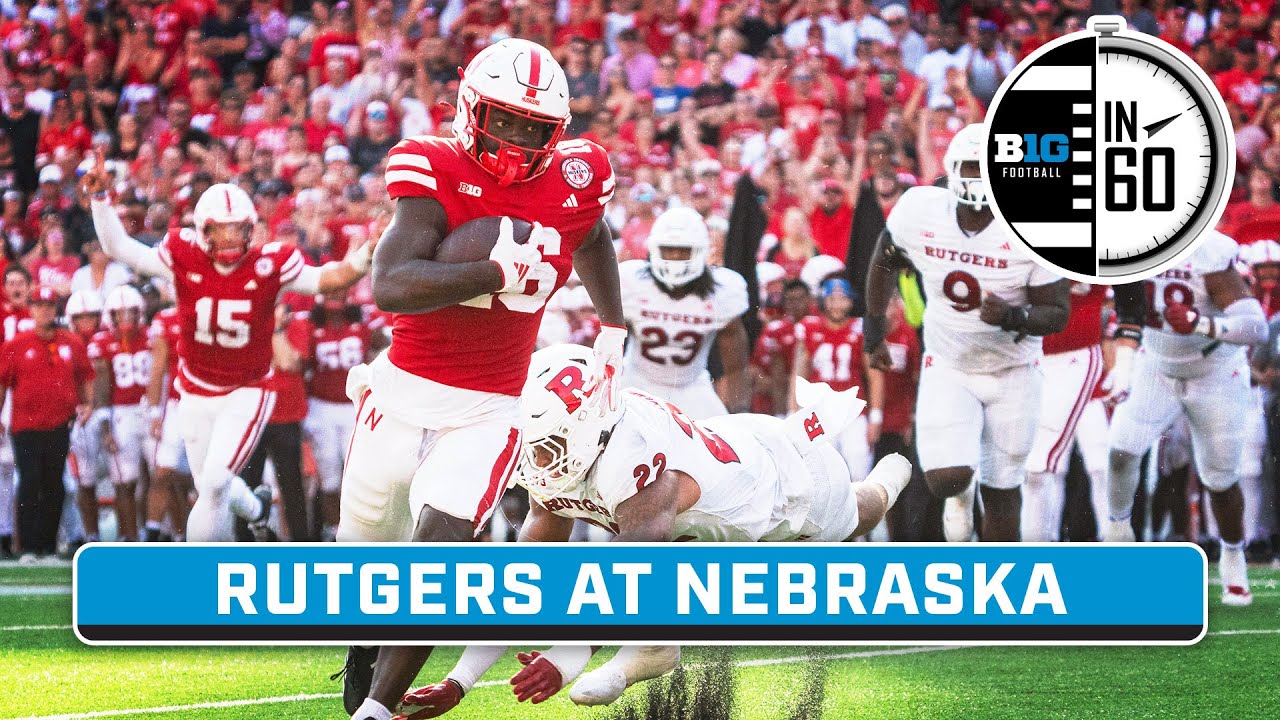 Rutgers at Nebraska | Oct. 6, 2024 | B1G Football in 60