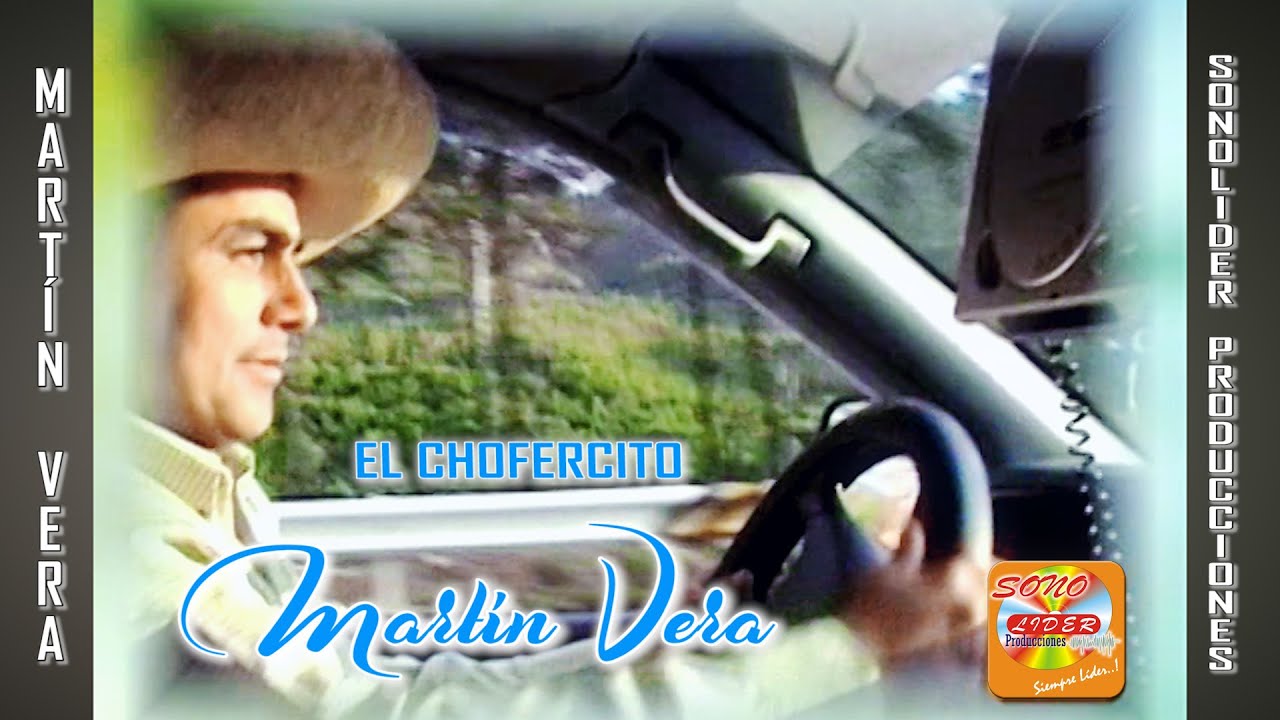 EL CHOFERCITO-Oficial Youtube-MARTIN VERA