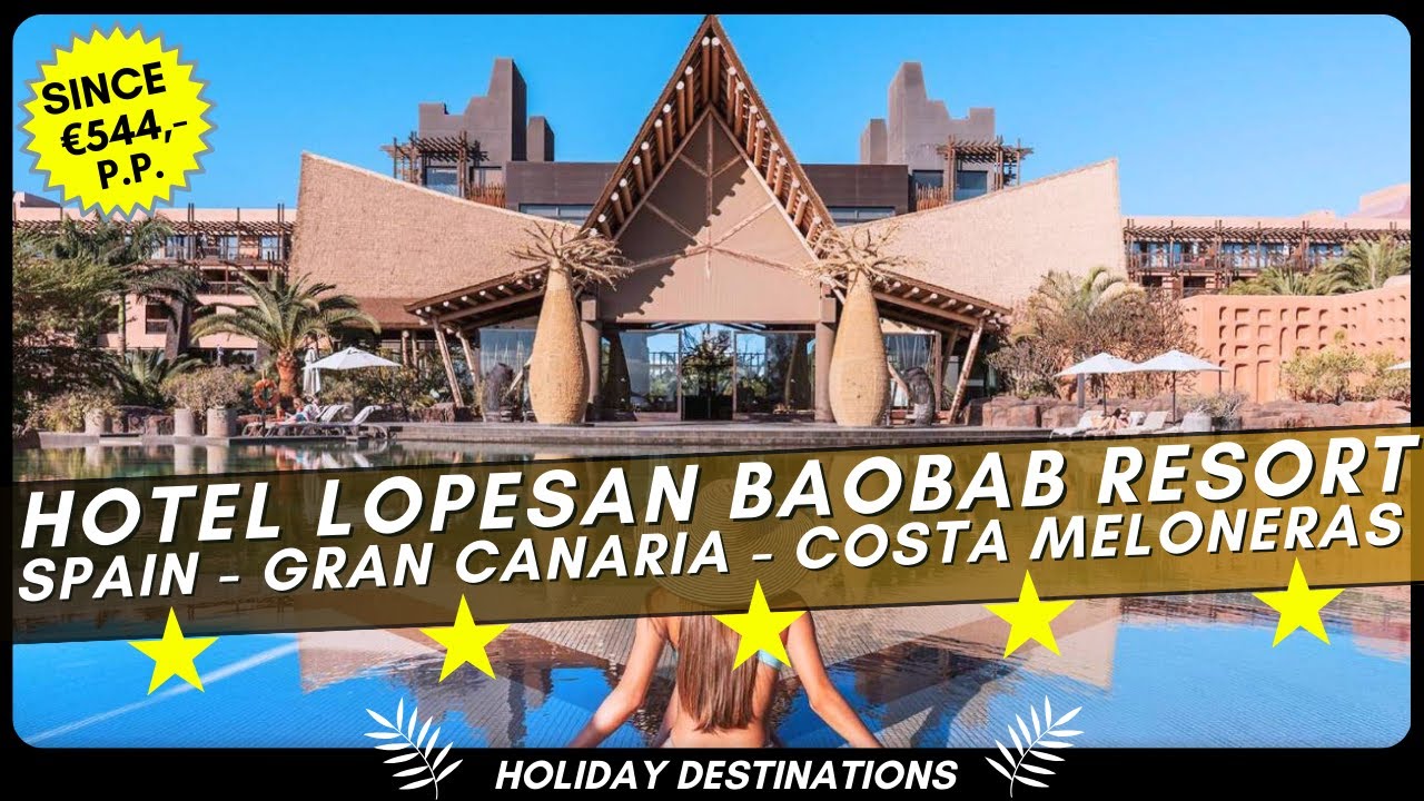 Lopesan Baobab Resort 🌴 Роскошный отель Гран-Канария 2025