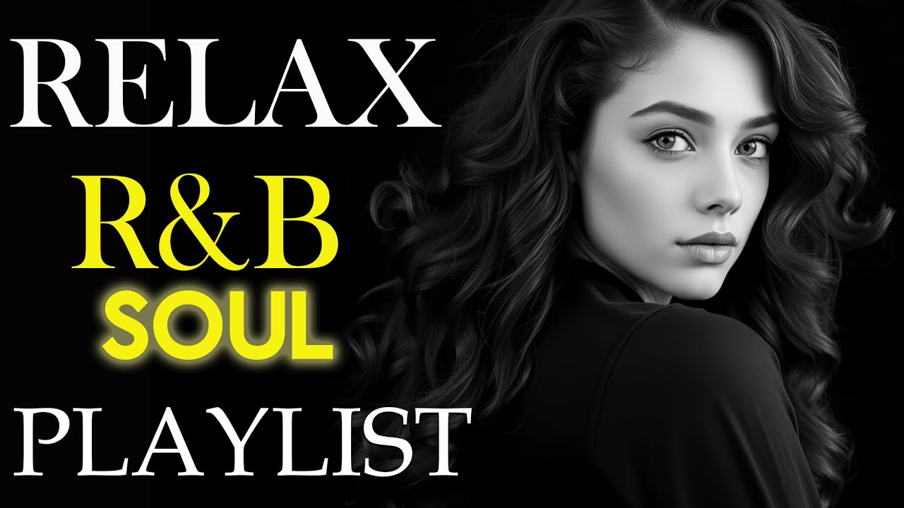 【R&B Soul】Smooth Chill R&B – Deep Grooves & Soulful Voices