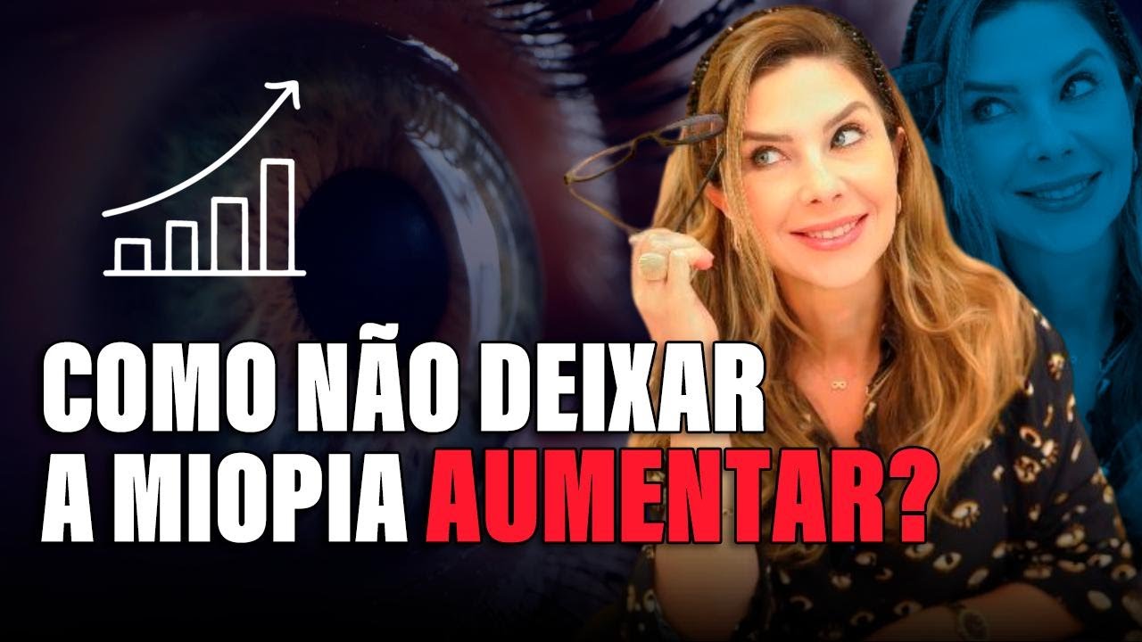 Dicas Eficazes para Controlar a Progressão da Miopia