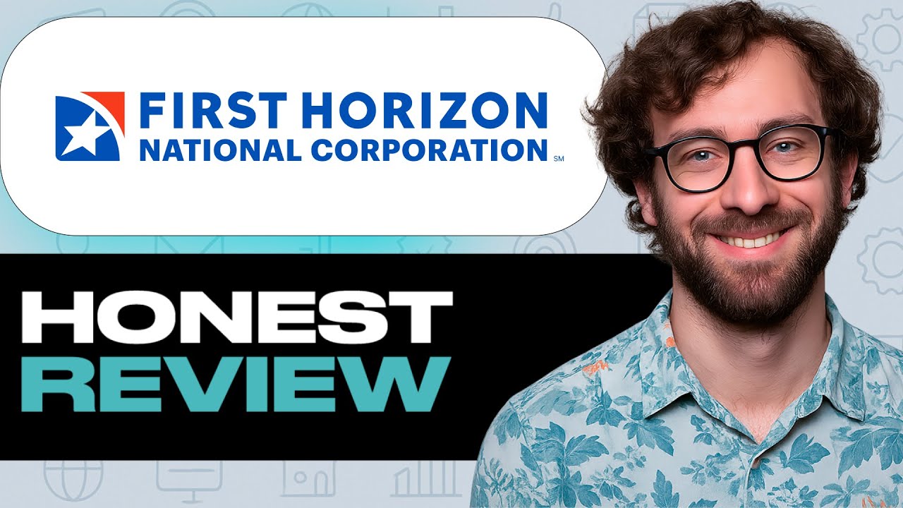 First Horizon Bank Review – My Honest Experience Using This Website