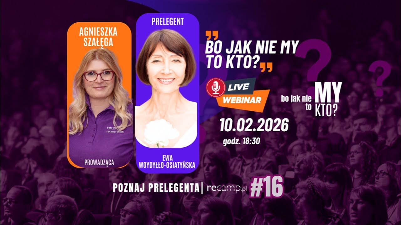 Poznaj prelegenta 16. edycji recamp - EWA WOYDYŁŁO-OSIATYŃSKA
