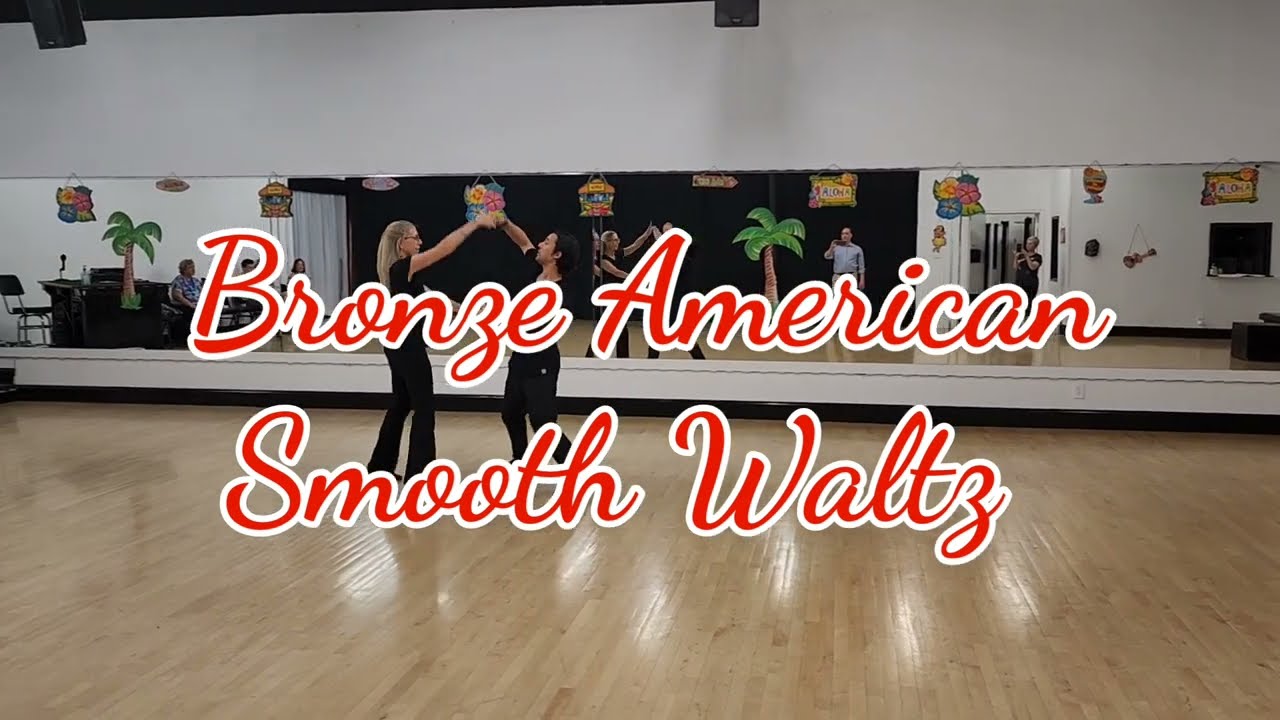 Bronze American Smooth Waltz: Flip Flops and Waterfall