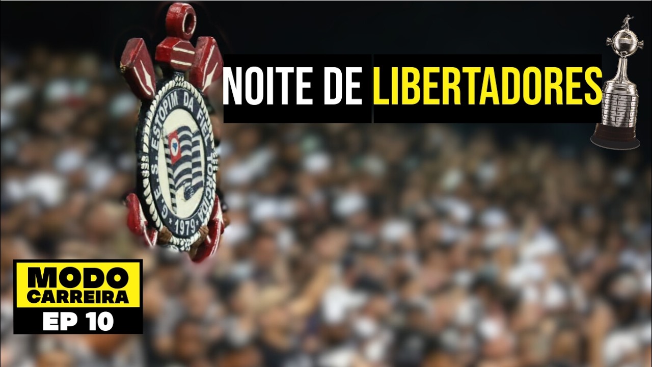 [#10] Sobrevivemos a pressão do CORINTHIANS? (MODO CARREIRA + PATCH)
