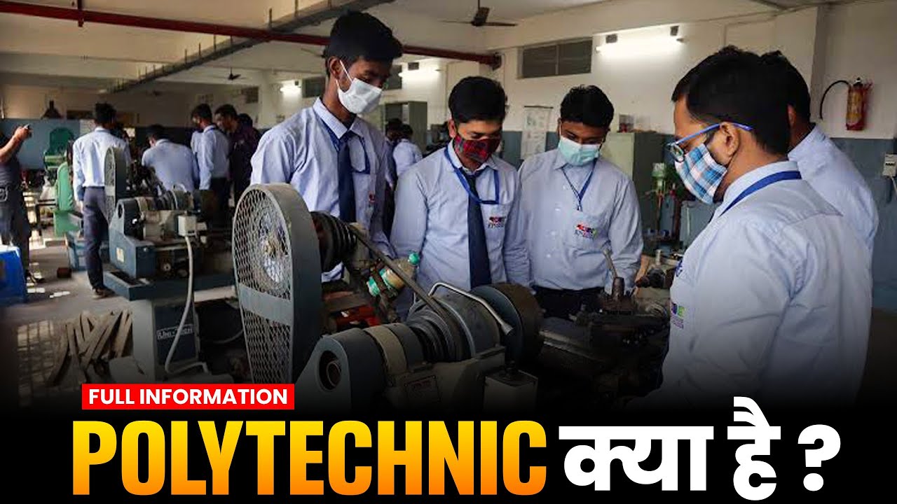 What is Polytechnic? Complete Guide & Information | Career Guidance
