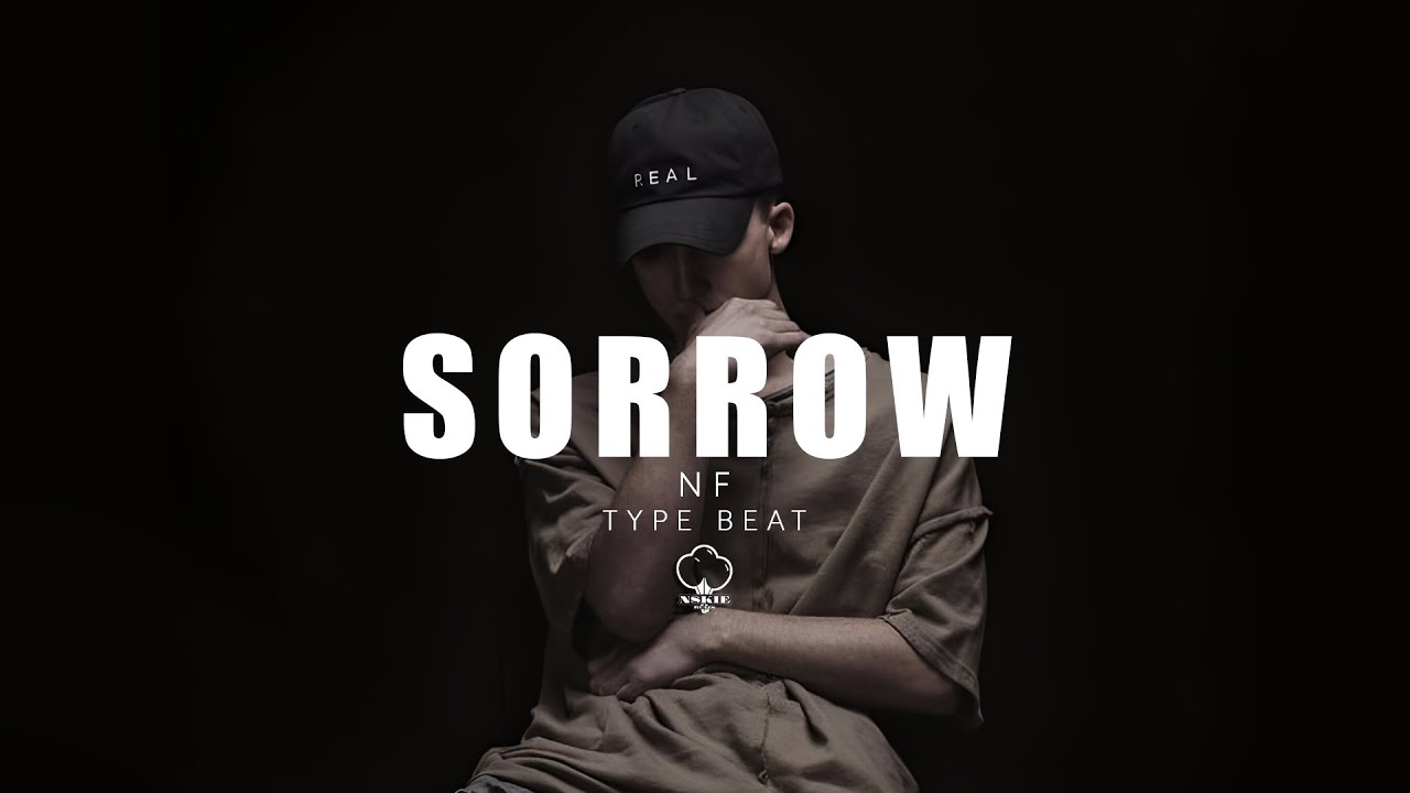 [FREE] NF TYPE BEAT - SORROW - | 2024