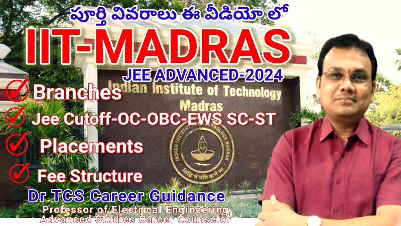 IIT Madras seat matrix - branch wise cutoff and college fee - placements branch wise