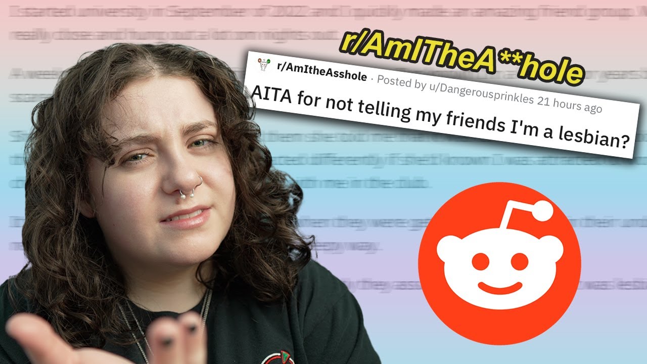 Обязательно ли тебе совершать каминг-аут перед друзьями? (r/AmITheA**hole)