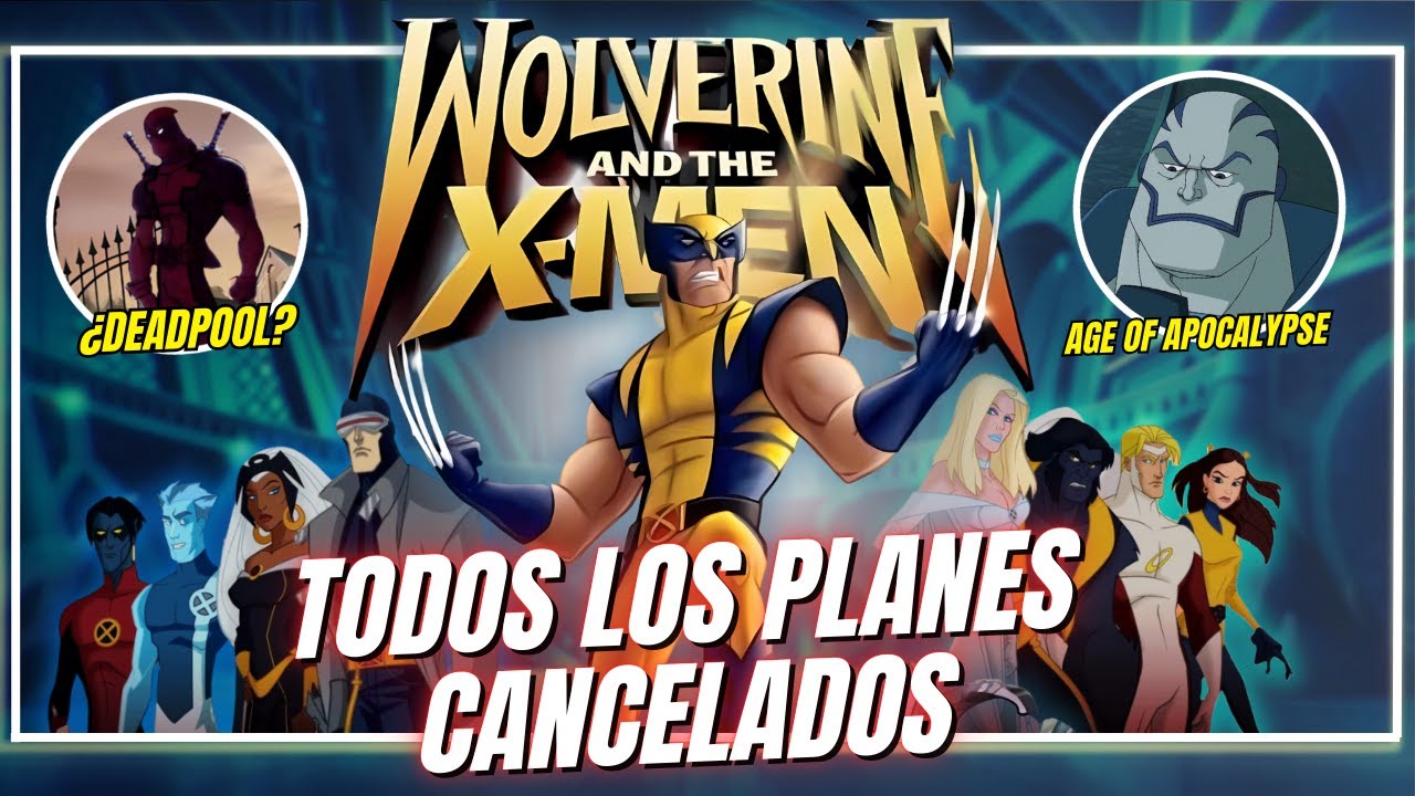 Esta pudo ser LA MEJOR serie de Marvel | Wolverine y los X-Men