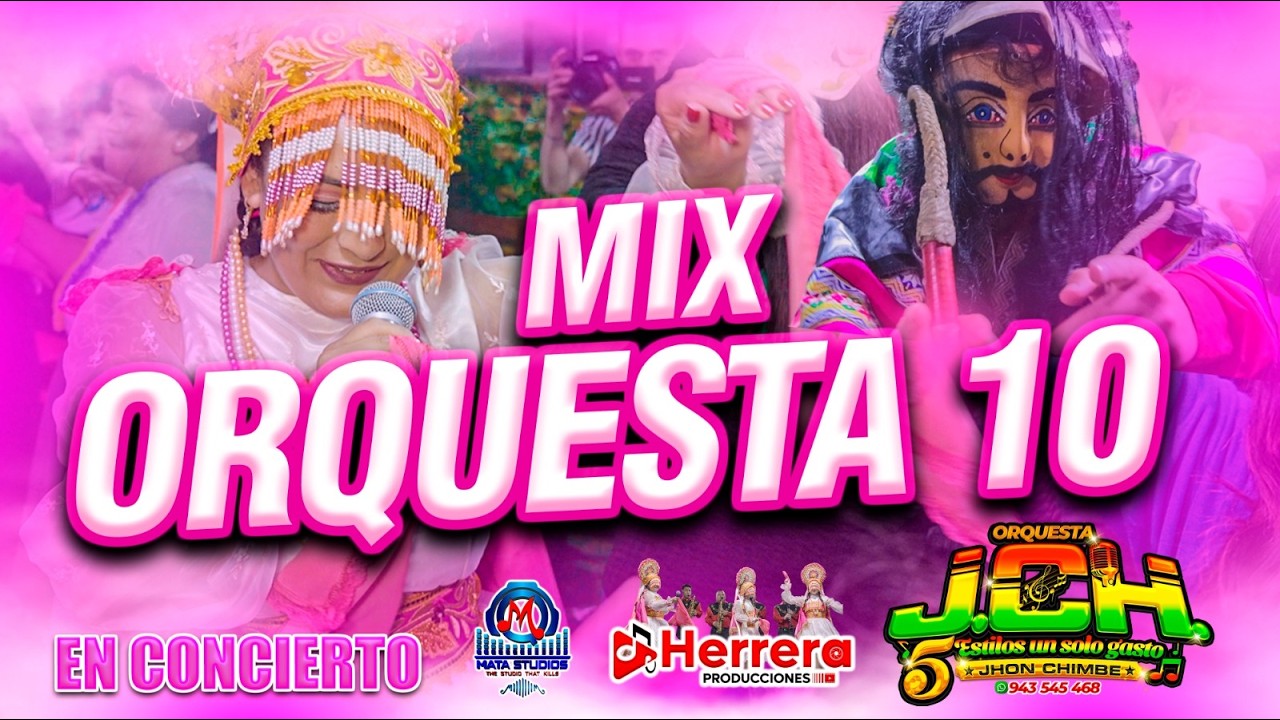 MIX ORQUESTA 10 - JCH 2026 - EN CONCIERTO