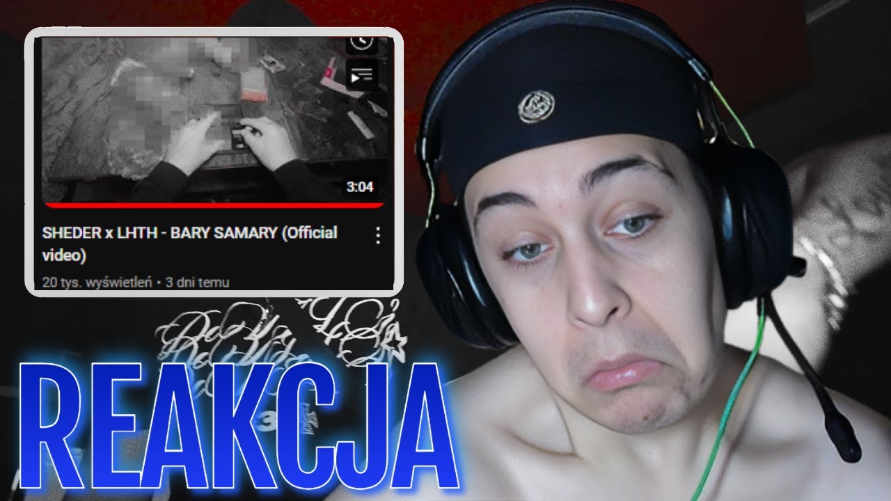 SHEDER x LHTH - BARY SAMARY (Official video) (REAKCJA!!!)