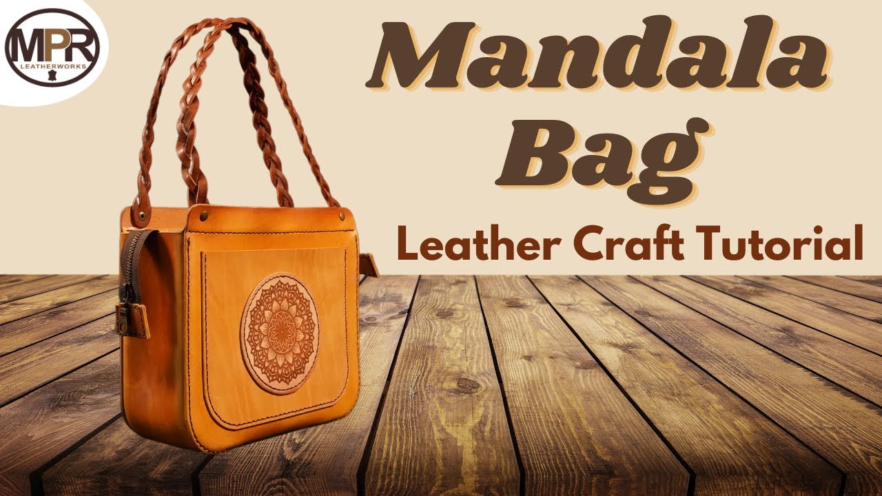 How to make a Mandala Leather Handbag l MPR Leatherworks