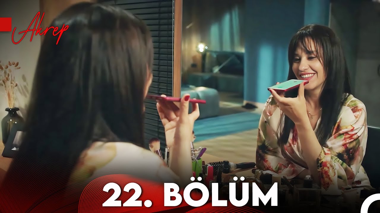 Akrep 22. B&ouml;l&uuml;m (FULL HD)