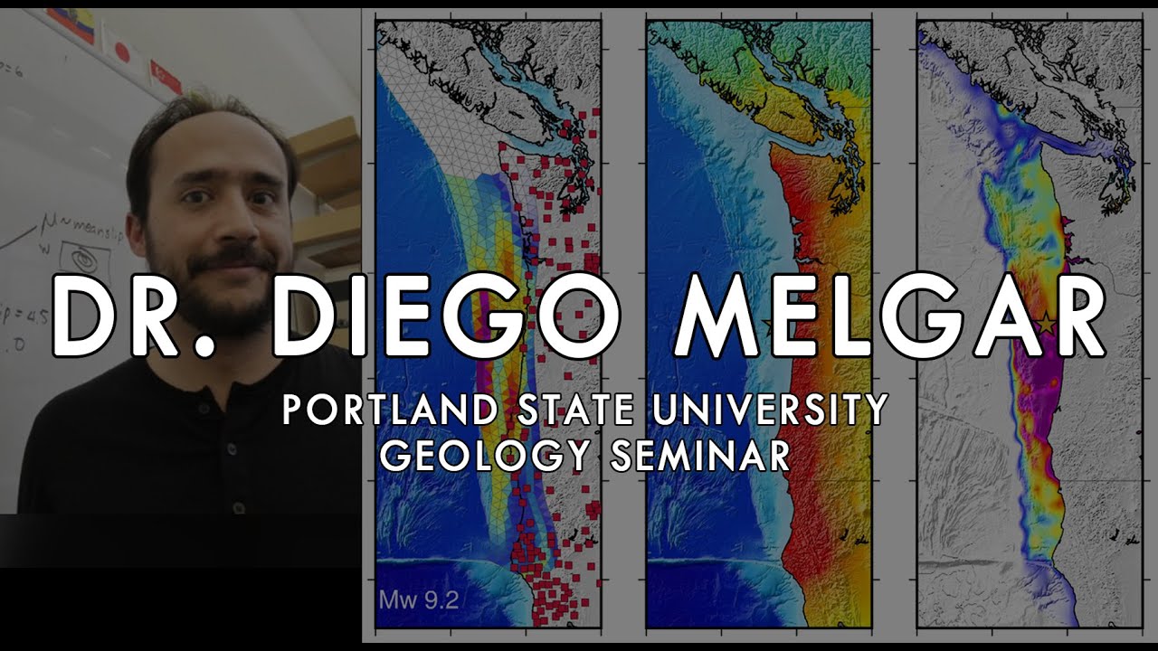 New Research on the Cascadia Subduction Zone Earthquake | Dr. Diego Melgar @ PSU