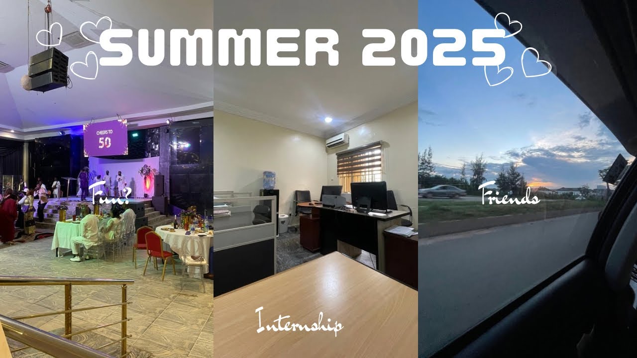 Same Summer, Different Year  | What Summers Look Like  For Me + Internship