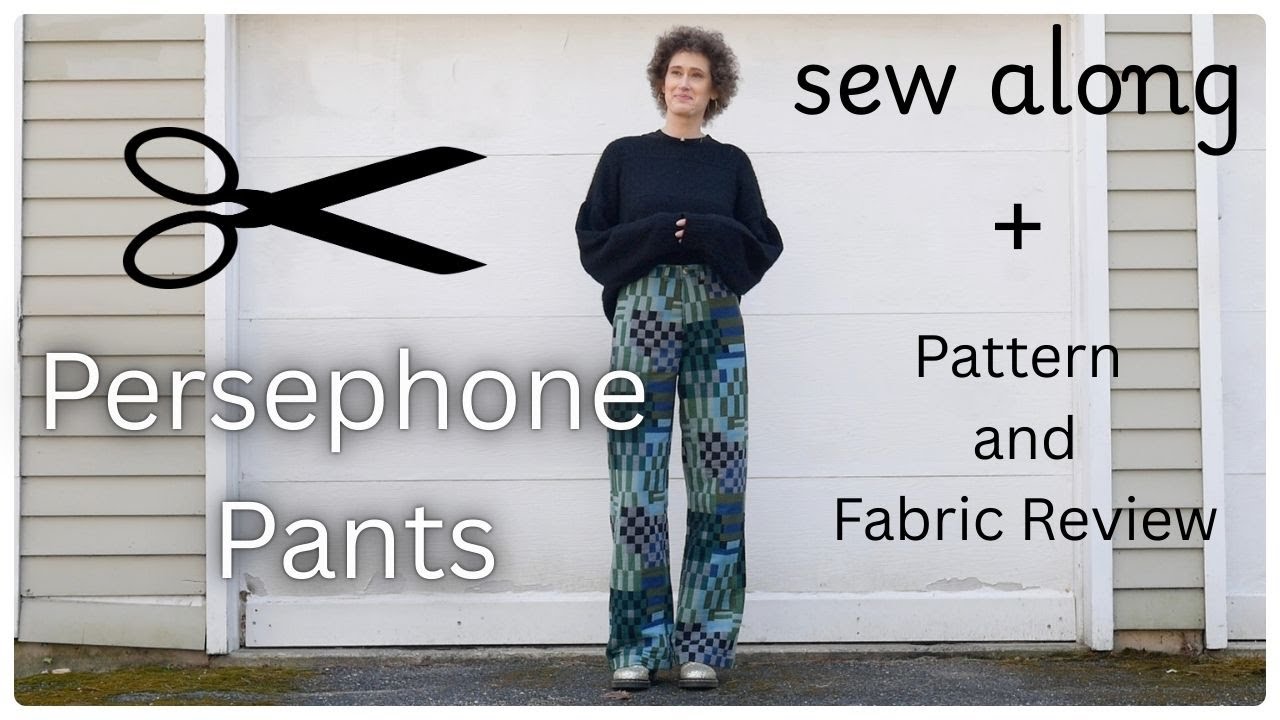 Persephone Pant Sew Along