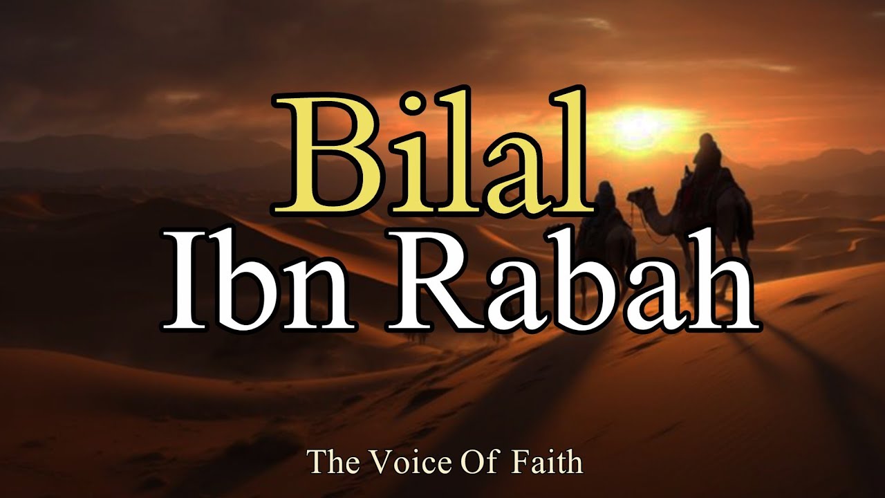 "Hazrat Bilal: Voice of Faith" by Muhammad Ali 