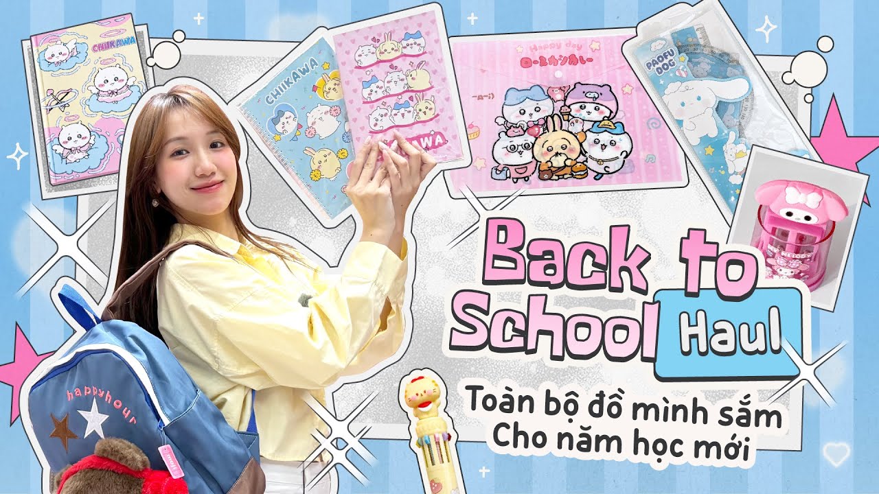 Back To School Haul: Toàn Bộ Đồ Mình Sắm Cho Năm Học Mới - Moji Channel