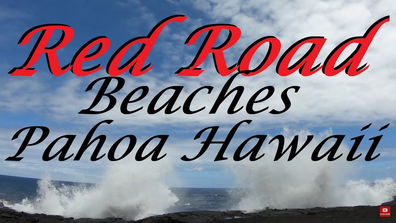 Red Road Beaches Pahoa Hawaii. New Black Sand Beaches in Puna.