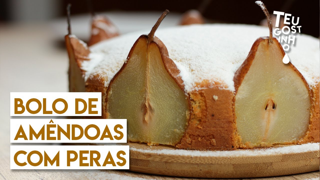 Bolo de amêndoas com peras para o chá da tarde (ou qualquer boa hora de comer) | Teu Gostinho