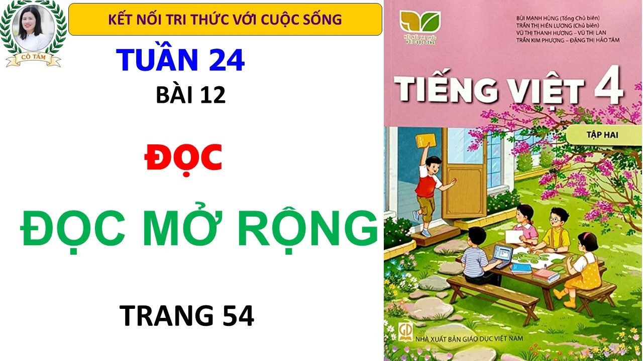 Tiếng Vệt 4| Tập 2 Bài 12| Đọc mở rộng Trang 54| Kết nối tri thức