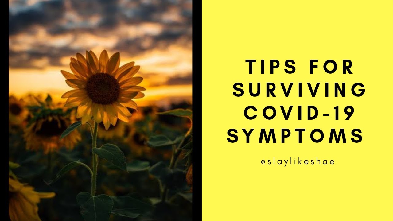 TIPS N TRICKS | SURVIVING COVID-19 SYMPTOMS
