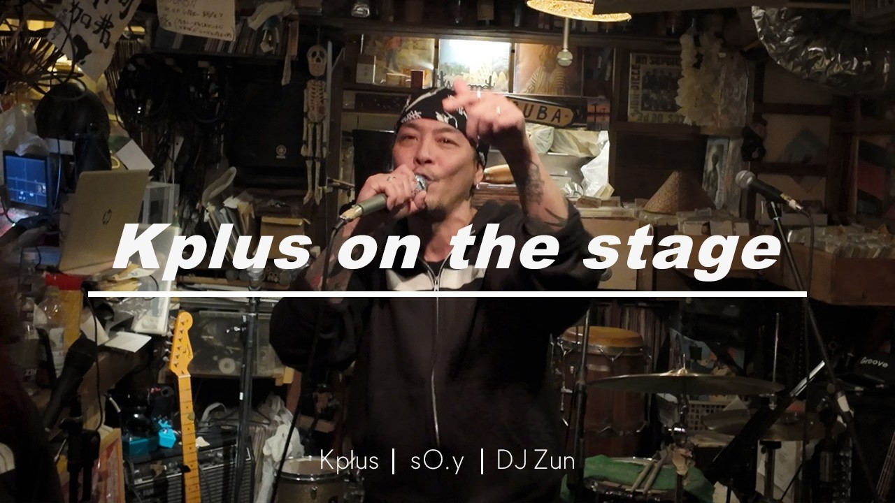 [ Full Live ver. ] Kplus on the stage! ( with sO.y, DJ Zun )