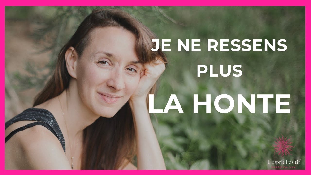 Comment se libérer de sa HONTE et de sa CULPABILITÉ en public - Mon parcours