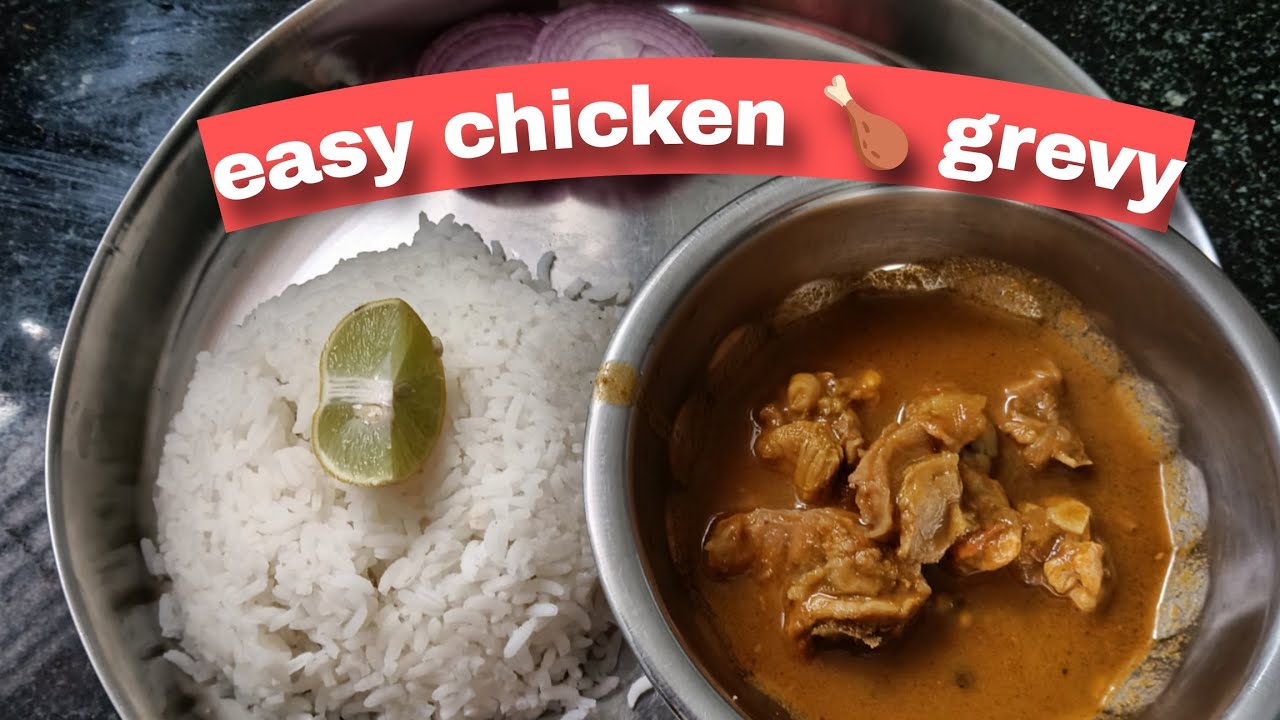 ||ಸುಲಭವಾಗಿ ರುಚಿಯಾದ chicken 🍗 grevy||ಒಮ್ಮೆ ಟ್ರೈ ಮಾಡಿ ನೋಡಿ,🍗