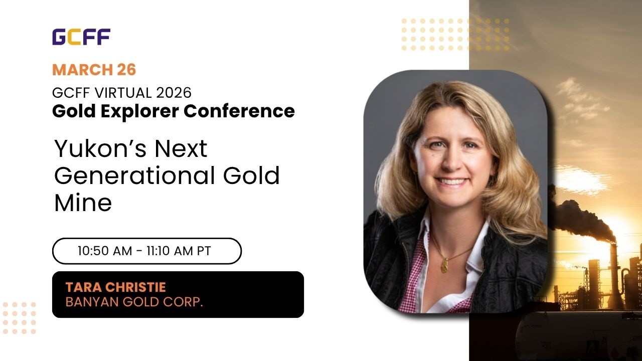 Banyan Gold Corp. (TSXV: BYN) | Виртуальная конференция GCFF по разведке золота 2026 года