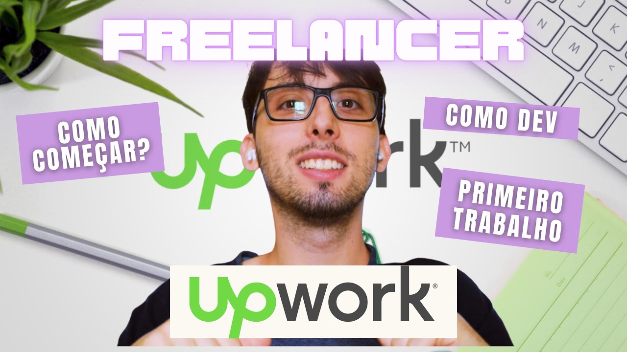 FREELANCER COMO COMEÇAR NO UPWORK | trabalhe remoto e ganhe em dólar