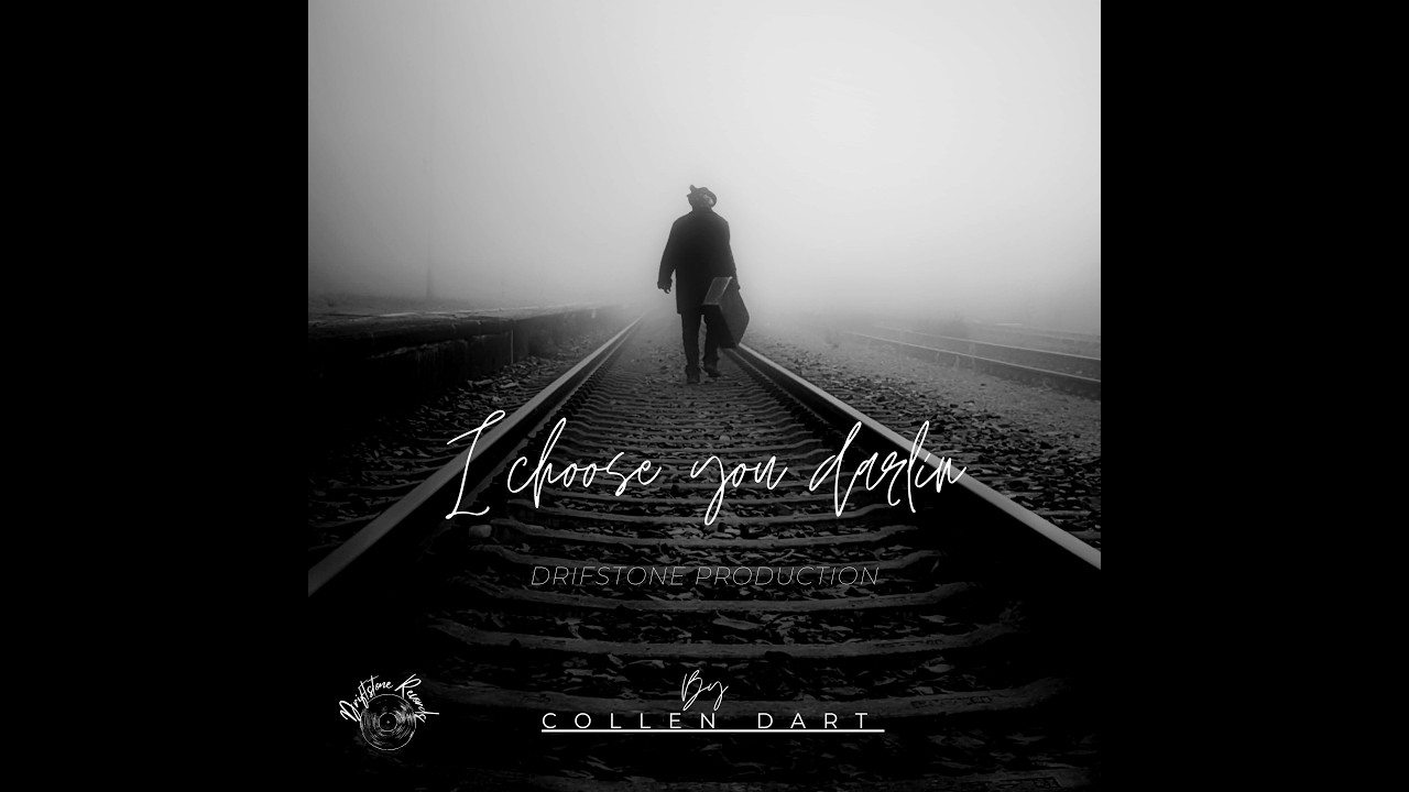 I choose you darlin (Live Version) - Collen Dart